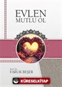 Evlen Mutlu Ol