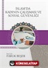 İslam'da Kadının Çalışması ve Sosyal Güvenliği