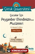 Çocuklar İçin Peygamber Efendimizin (Sav) Mucizeleri / Çocuk Üniversitesi