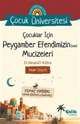 Çocuklar İçin Peygamber Efendimizin (Sav) Mucizeleri / Çocuk Üniversitesi