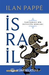 İsrail : Tartışmalı Bir Ülkenin Kodları