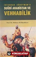 İhvan'dan Cüheyman'a: Suudi Arabistan ve Vehhabilik