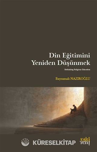 Din Eğitimini Yeniden Düşünmek