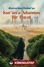 Alucra'dan Dubai'ye: Kur'an'a Adanmış Bir Hayat