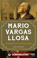 Borges'le Yarım Asır