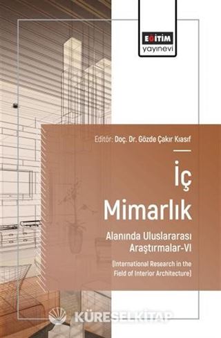 İç Mimarlık Alanında Uluslararası Araştırmalar-VI