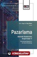 Pazarlama Alanında Uluslararası Araştırmalar-V