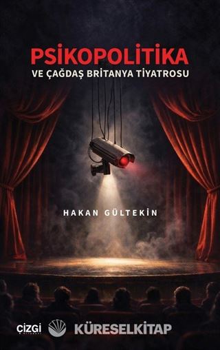 Psikopolitika ve Çağdaş Britanya Tiyatrosu