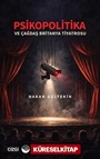 Psikopolitika ve Çağdaş Britanya Tiyatrosu