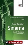 Güzel Sanatlar-Sinema Alanında Uluslararası Araştırmalar-I