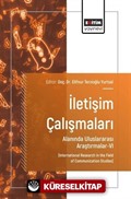 İletişim Çalışmaları Alanında Uluslararası Araştırmalar-VI