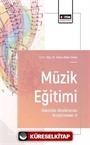 Müzik Eğitimi Alanında Uluslararası Araştırmalar-II