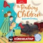 The Railway Children - Demiryolu Çocukları İngilizce Öğreniyorum / İki Dilli Kitaplar