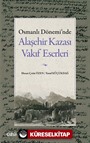 Osmanlı Dönemi'nde Alaşehir Kazası Vakıf Eserleri