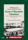 809 Numaralı Ayniyat Defterine Göre Konya Vilayetinin Gündemi Şikayetler - Memurlar - İdari, Mali ve Sosyal Sorunlar Mart 1873 | Mart 1877