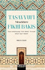 Tasavvufi Meselelere Fıkhi Bakış