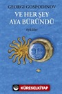 Ve Her Şey Aya Büründü