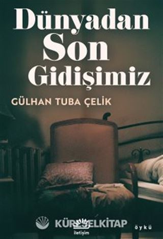 Dünyadan Son Gidişimiz