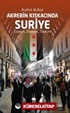 Akrebin Kıskacında Suriye