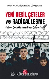 Yeni Nesil Çeteler ve Radikalleşme