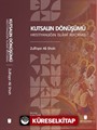 Kutsalın Dönüşümü: Hristiyanlığın İslamî Reformu