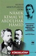 Hususi Mektuplarına Göre Namık Kemal ve Abdülhak Hamid