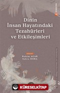 Dinin İnsan Hayatındaki Tezahürleri ve Etkileşimleri