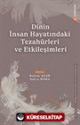 Dinin İnsan Hayatındaki Tezahürleri ve Etkileşimleri
