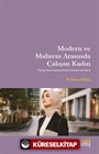 Modern ve Mahrem Arasında Çalışan Kadın