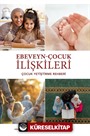Ebeveyn-Çocuk İlişkileri