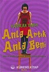 Anla Artık Anla Beni