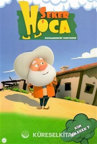 Şeker Hoca / Kim Bilecek