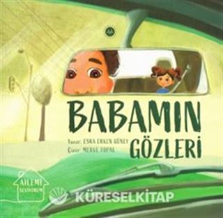 Ailemi Seviyorum / Babamın Gözleri