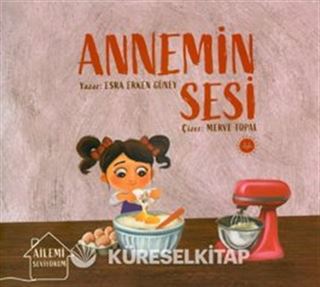 Ailemi Seviyorum Annemin Sesi