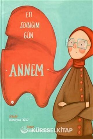 En Sevdiğim Gün Annem