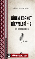 Ninem Korkut Hikayeleri 2 / Kuş Tüyü Nasihatler