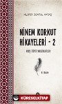 Ninem Korkut Hikayeleri 2 / Kuş Tüyü Nasihatler