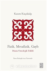 Fizik, Metafizik, Gayb
