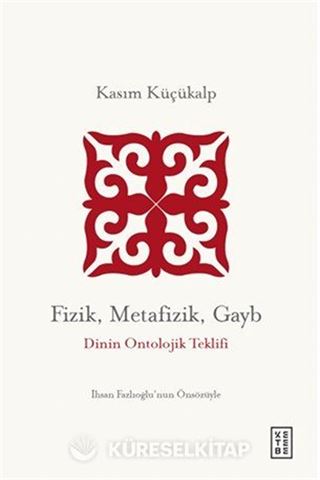 Fizik, Metafizik, Gayb