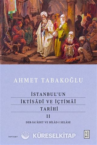 İstanbul'un İktisadî ve İçtimaî Tarihi II