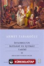 İstanbul'un İktisadî ve İçtimaî Tarihi II