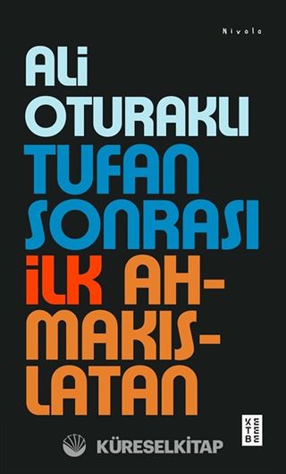Tufan Sonrası İlk Ahmakıslatan
