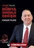 Yıldız Talks Dünya Seninle Değişir