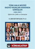 Türk Halk Müziği Radyo Yayınları Hakkında Görüşler (2004-2007)