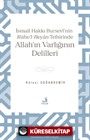 İsmail Hakkı Bursevî'nin Rûhu'l-Beyan Tefsirinde Allah'ın Varlığının Delilleri