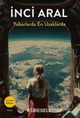 Yukarlarda En Uzaklarda