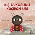 Kış Uykusunu Kaçıran Ubi