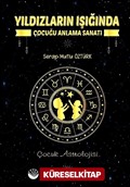 Yıldızların Işığında Çocuğu Anlama Sanatı