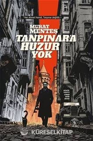 Tanpınar'a Huzur Yok (Ciltli)