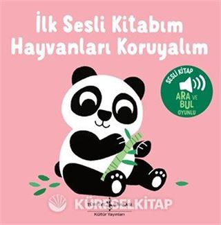 Hayvanları Koruyalım - İlk Sesli Kitabım